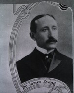 Dr. James R. Ewing (1866-1943)
